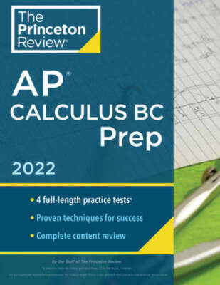 Princeton Review AP Calculus BC Prep, 2022: 4 Practice Tests  Complete C - GOOD