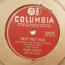 FRANKIE YANKOVIC Pretty Polly Polka/..Old Monterey COLUMBIA NOS SLOVENIAN HEAR