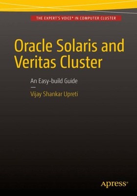 Oracle/Solaris und Veritas Cluster: Ein einfach zu erstellender Leitfaden; ein Try-at-Home, Übung...