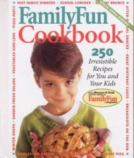 Family Fun Cookbook: 250 Irresistible Recipes for You and Your Kids - GOOD