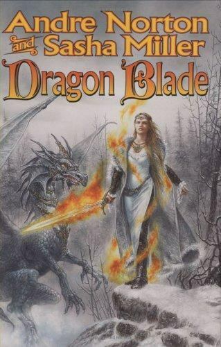 Dragon Blade: Book of the Rowan by Sasha Miller; Andre Norton (2005,  HC/DJ/BCE)