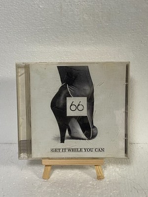 66   Get It While You Can - CD -  2007 - FREE POST
