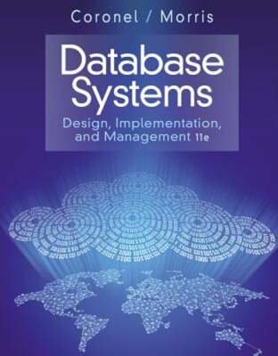 Database Systems: Design, Implementation, & Management by Steven Morris: Used