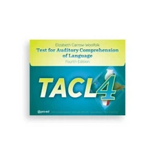 TACL-4: Test for Auditory Comprehension of Language-Fourth Edition