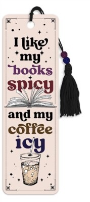 Bookmark Premier Tassel I Like My Books Spicy & My Coffee Icy
