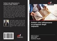 Fattori Che Influenzano La Prognosi Degli Impianti Nitin Kudyar