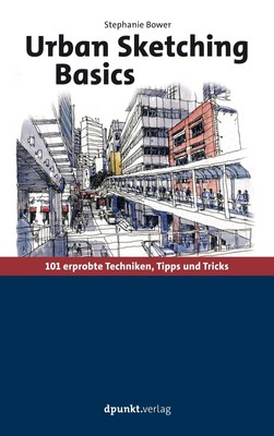 Urban Sketching Basics ~ Stephanie Bower ~  9783864907456