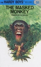 The Masked Monkey (Hardy Boys, No. 51) Dixon, Franklin W. hardcover Used - Acce