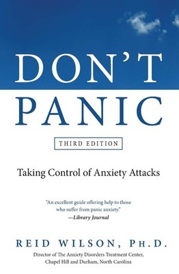 Don't Panic Third Edition: Taking Control of Anxiety Attacks (Newest Edition...