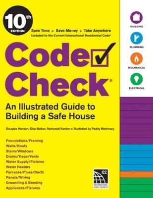 Code Check 10. Auflage: Ein illustrierter Leitfaden zum Bau eines sicheren Hauses