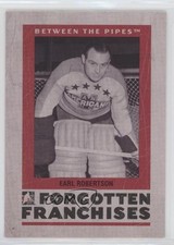 2006-07 ITG Between the Pipes Forgotten Franchises Earl Robertson #06 2d8