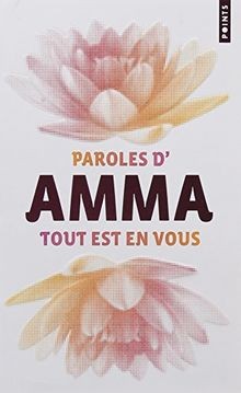 Tout est en vous : Paroles dAmma von Amritanandamayi, Mata | Buch | Zustand gut