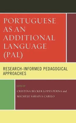 Portuguese As An Additional Language (Pal): Research-Informe...