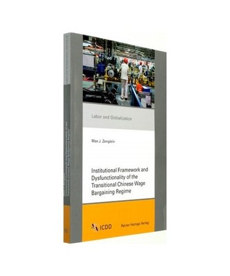 Institutional Framework and Dysfunctionality of the Transitional Chinese Wage Ba