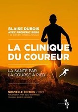 La Clinique Du Coureur : Nouvelle édition  von Dubo... | Buch | Zustand sehr gut
