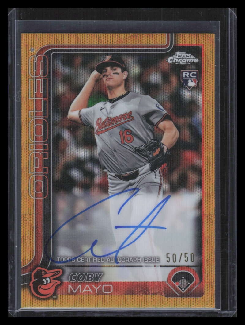 2025 Topps Chrome Rookie Autographs Gold Wave Refractor Coby Mayo RC Auto 50/50