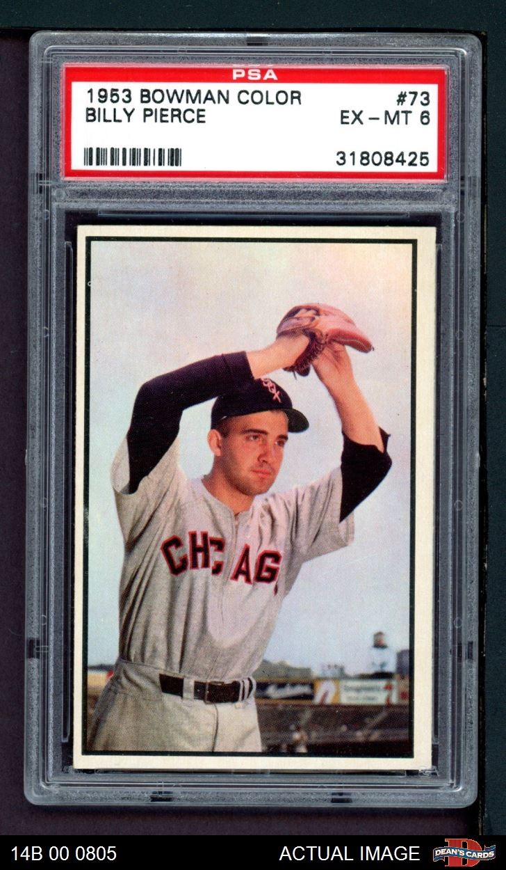1953 Bowman #73 Billy Pierce White Sox PSA 6 - EX/MT
