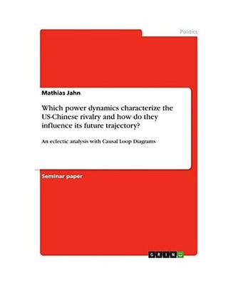 Which power dynamics characterize the US-Chinese rivalry and how do they influen
