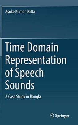 #ad Time Domain Representation of Speech Sounds: A Case Study in $54.95