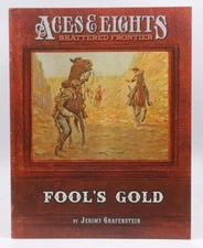 Fools' Gold: Aces and Eights Jerimy J. Grafenstein  Kenzer and Company