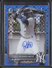 2025 Bowman - Chrome Prospect Autographs Richard Matic Blue X-Fractor /150