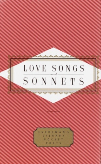 Love Songs And Sonnets (Hardback Book)