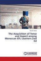 Taha El Hadari | The Acquisition Of Tense And Aspect Among Moroccan Efl...