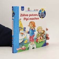 Zähne putzen, Pipi machen  |  Susanne Szesny