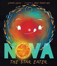 Nova the Star Eater - Hardcover, by Leslie Lindsay - Good g