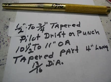 BRASS DRIFT PILOT PUNCH TAPERED 1PC.1/2" T0 3/4"+10 1/2"TO 11"LONG #143410 USA