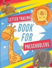 Letter Tracing Book For Preschoolers: Letter Tracing Preschool, Letter Trac...