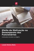 Lawal Aminu Bala | Efeito Da MotivaçãO No Desempenho Dos FuncionáRios | Buch