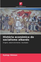 GyöRgy Shimon | HistóRia EconóMica Do Socialismo AlbanêS | Taschenbuch (2024)