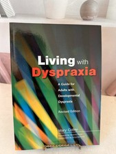Living with Dyspraxia: A Guide for Adults wit...