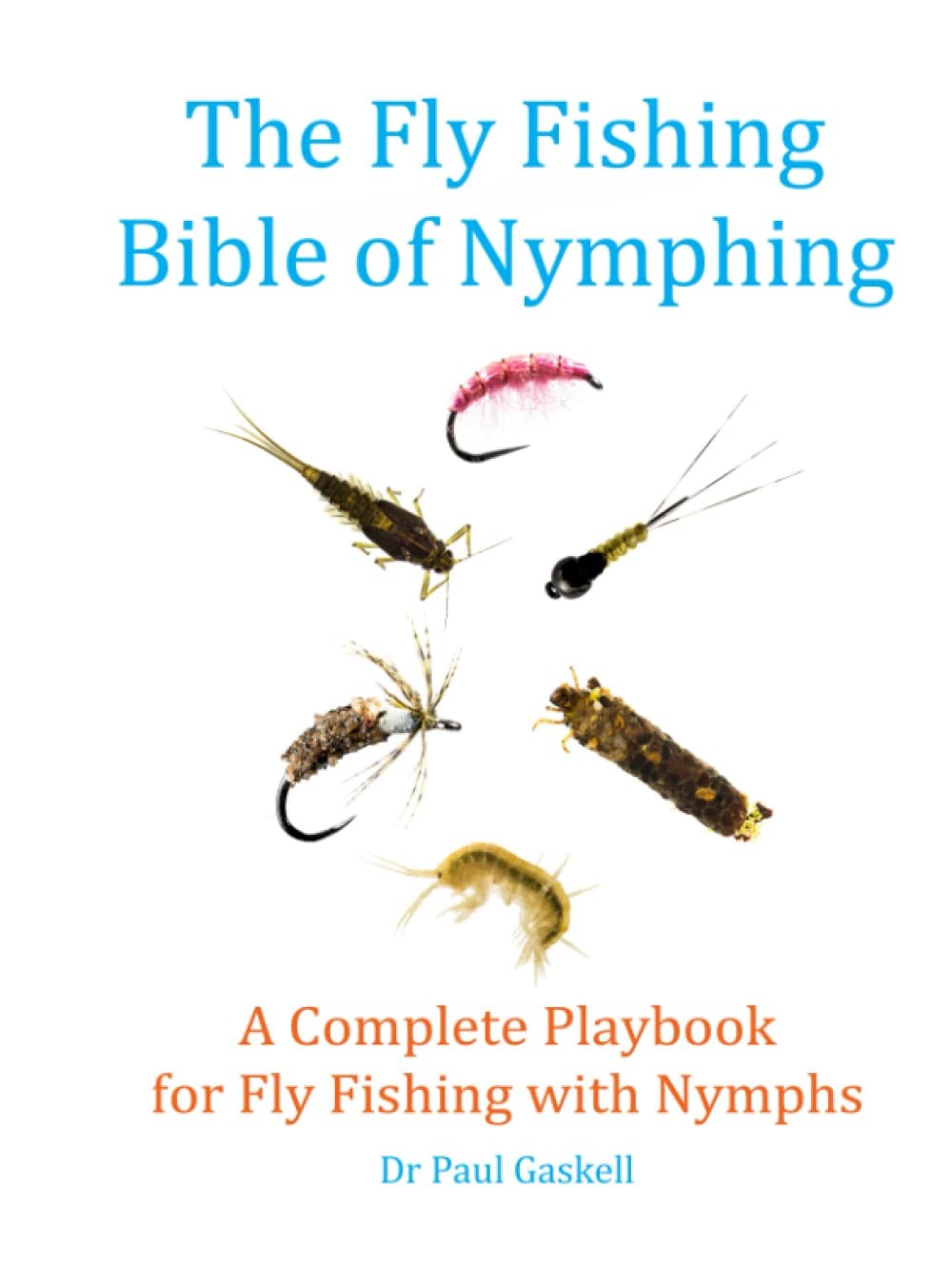 The Fly Fishing Bible of Nymphing: A Complete Playbook for Fly Fishing with Nym - Image 3