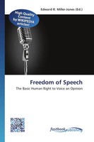 Freedom Of Speech The Basic Human Right To Voice An Opinion Miller-Jones Buch