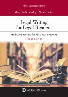 Aspen Coursebook Ser.: Legal Writing for Legal Readers : Predictive Writing ...