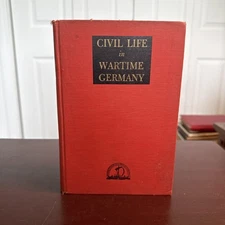 Civil Life in Wartime Germany by Max Seydewitz (1945, Hardcover)