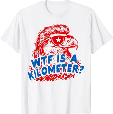 #ad #ad WTF is A Kilometer Patriotic Eagle Humor T Shirt $15.11
