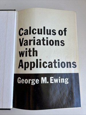 George M Ewing / Calculus of Variations with Applications 1st Edition 1969