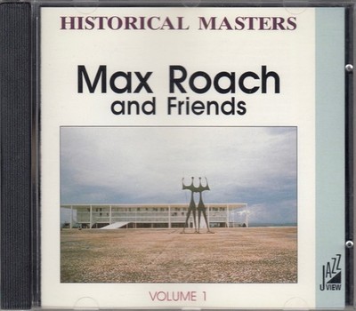 MAX ROACH Max Roach And Friends - Historical Masters - Volume 1 CD Album 1991