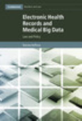 Electronic Health Records Medical Big Data Cambridge Bioethics Law 9781107166547