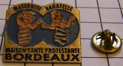 Pin's MUTTERSCHAFT BAGATELLE BABYS PROTESTANTISCHES GESUNDESHAUS BORDEAUX