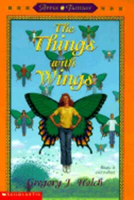 The Things with Wings by Gregory J Holch: Used