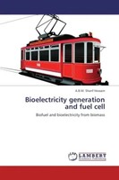 A.B.M. Sharif Hossain | Bioelectricity Generation And Fuel Cell | Taschenbuch