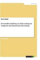 Personalbeschaffung Via E-Recruiting Im Vergleich Mit Klassischem Recruiting Emr