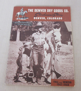THE DENVER DRY GOODS CO. Stockmen's Store Denver Colorado 1947 1948 Catalog