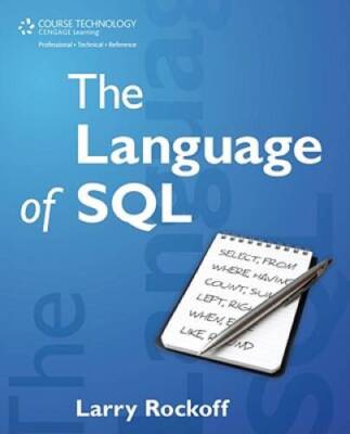 The Language of SQL: How to Access Data in Relational Databases - GOOD