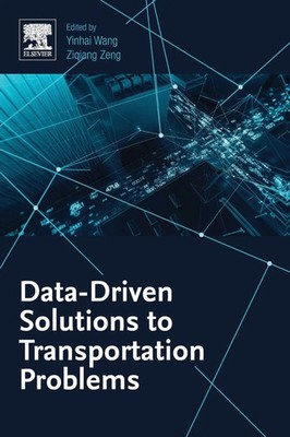 Yinhai Wang (u. a.) | Data-Driven Solutions to Transportation Problems | Buch