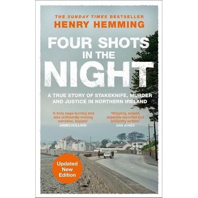 Four Shots in the Night : a True Story of Stakeknife, M -  NEW Henry Hemming 202
